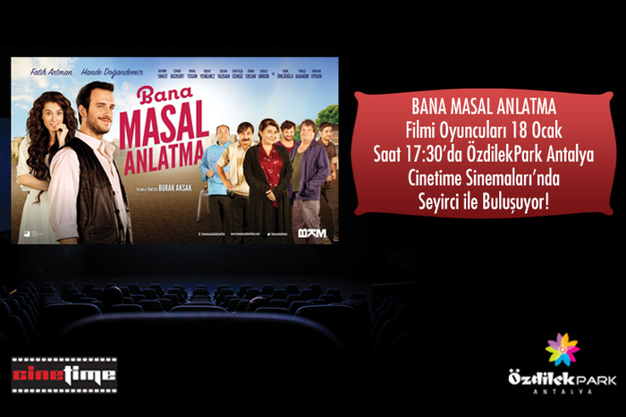 Bana Masal Anlatma Filmi Galası ÖzdilekPark Antalya'da!